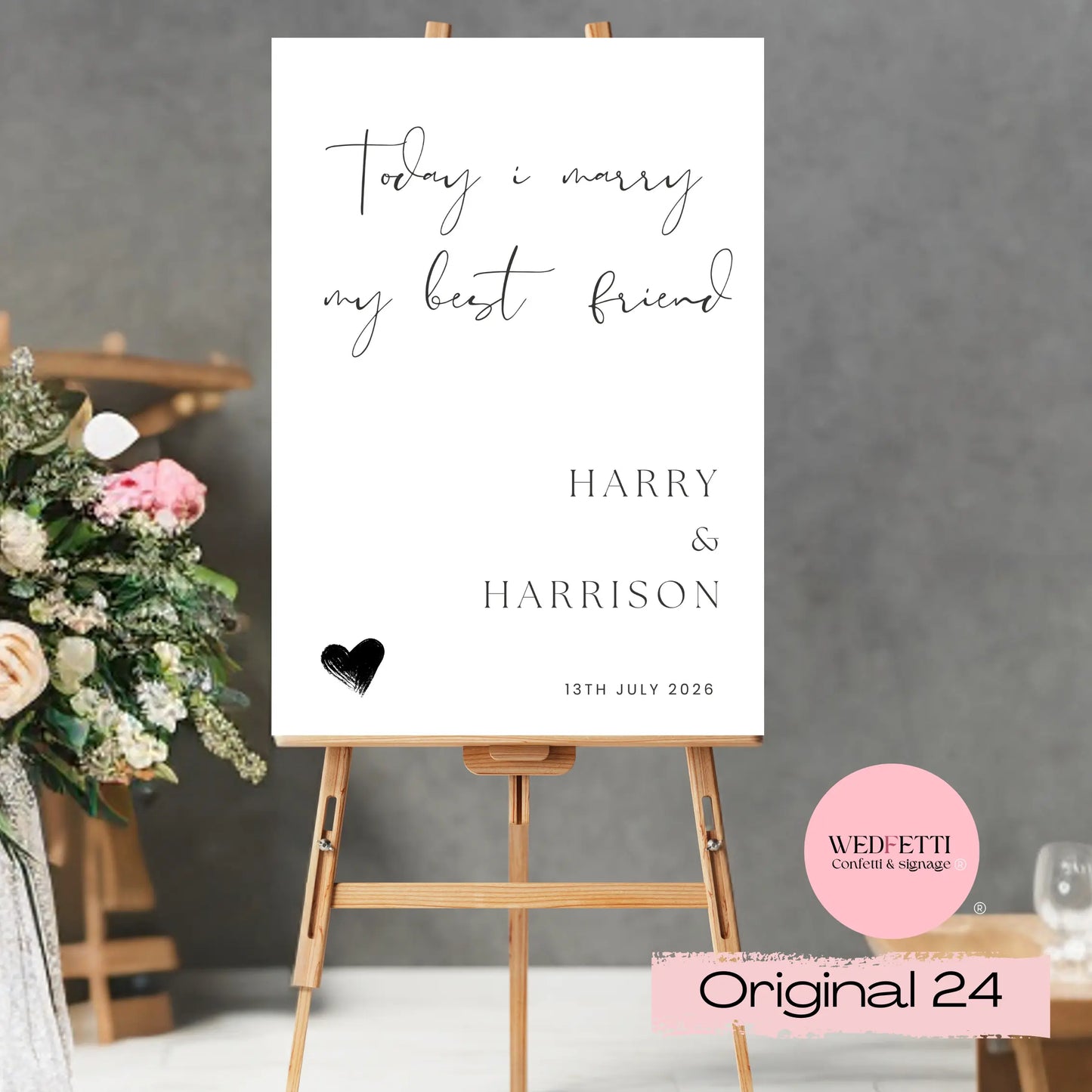 Welcome sign Today I marry my best friend WedFetti